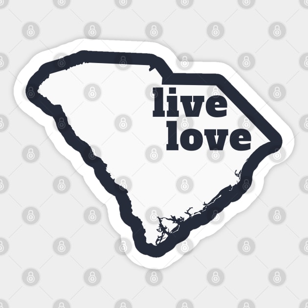 South Carolina - Live Love South Carolina Sticker by Yesteeyear